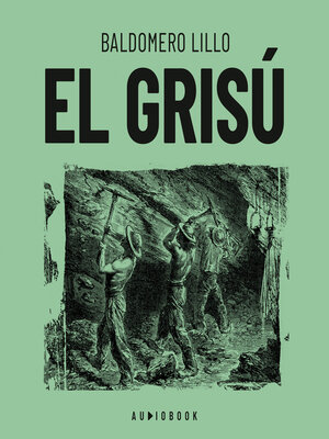 cover image of El grisú (Completo)